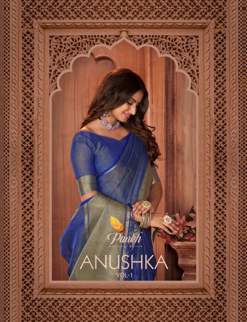 ANUSHKA VOL-1 BY PANKH LINEN SILK SAREE MANUFACTURER IN INDIA 1