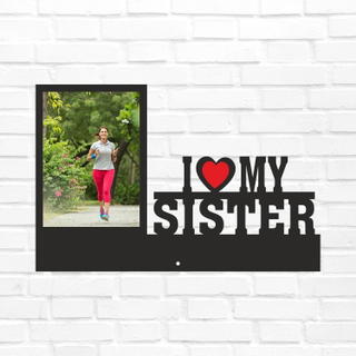 I Love My Sister - 1 Big Photo 1